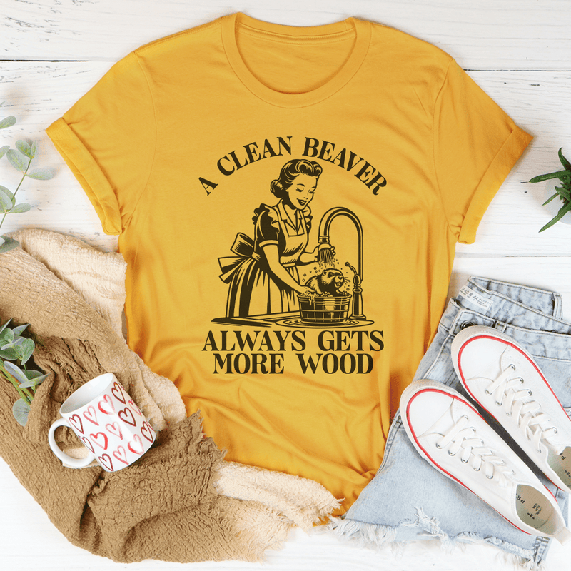 A Clean Beaver Always Gets More Wood Tee Mustard / S Peachy Sunday T-Shirt