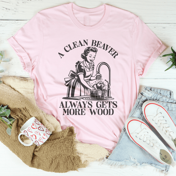 A Clean Beaver Always Gets More Wood Tee Pink / S Peachy Sunday T-Shirt