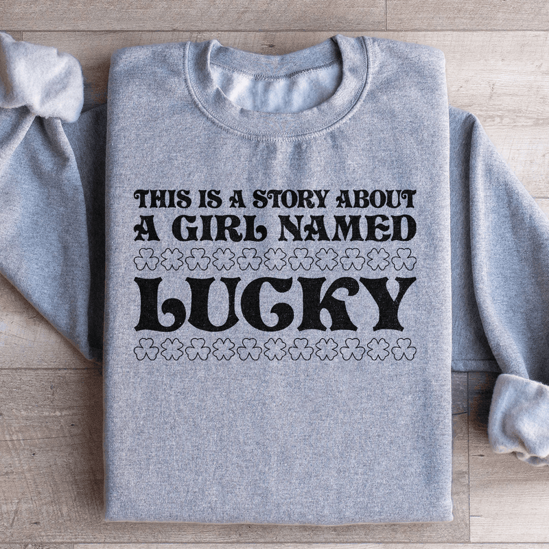 A Girl Named Lucky Sweatshirt Peachy Sunday T-Shirt