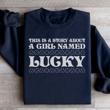 A Girl Named Lucky Sweatshirt Peachy Sunday T-Shirt