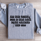 All This Mouth Does Is Talk Back Drink Caffeine And Cuss Sweatshirt Sport Grey / S Peachy Sunday T-Shirt