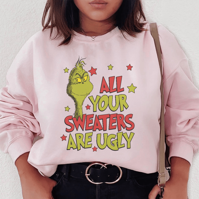 All Your Sweaters Are Ugly Sweatshirt Light Pink / S Peachy Sunday T-Shirt