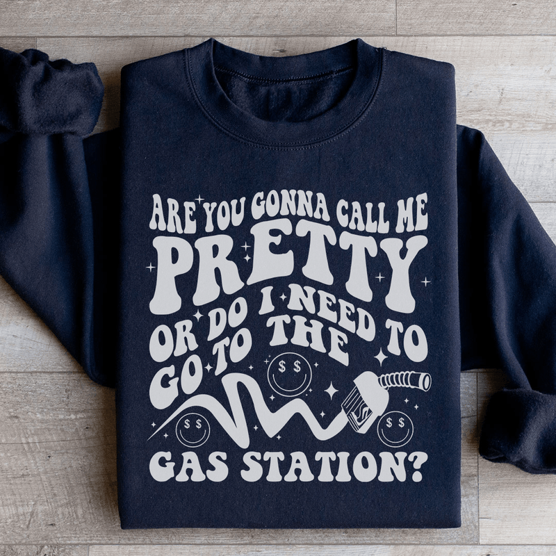 Are You Gonna Call Me Pretty Sweatshirt Black / S Peachy Sunday T-Shirt