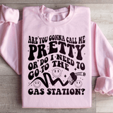 Are You Gonna Call Me Pretty Sweatshirt Light Pink / S Peachy Sunday T-Shirt