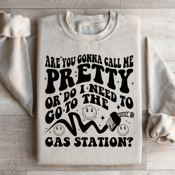 Are You Gonna Call Me Pretty Sweatshirt Sand / S Peachy Sunday T-Shirt