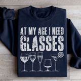 At My Age I Need Glasses Sweatshirt Black / S Peachy Sunday T-Shirt