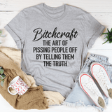 B*craft The Art Of Pissing People Off By Telling Them The Truth Tee Athletic Heather / S Peachy Sunday T-Shirt