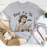 B-tch I’m The Secret Ingredient Tee Athletic Heather / S Peachy Sunday T-Shirt