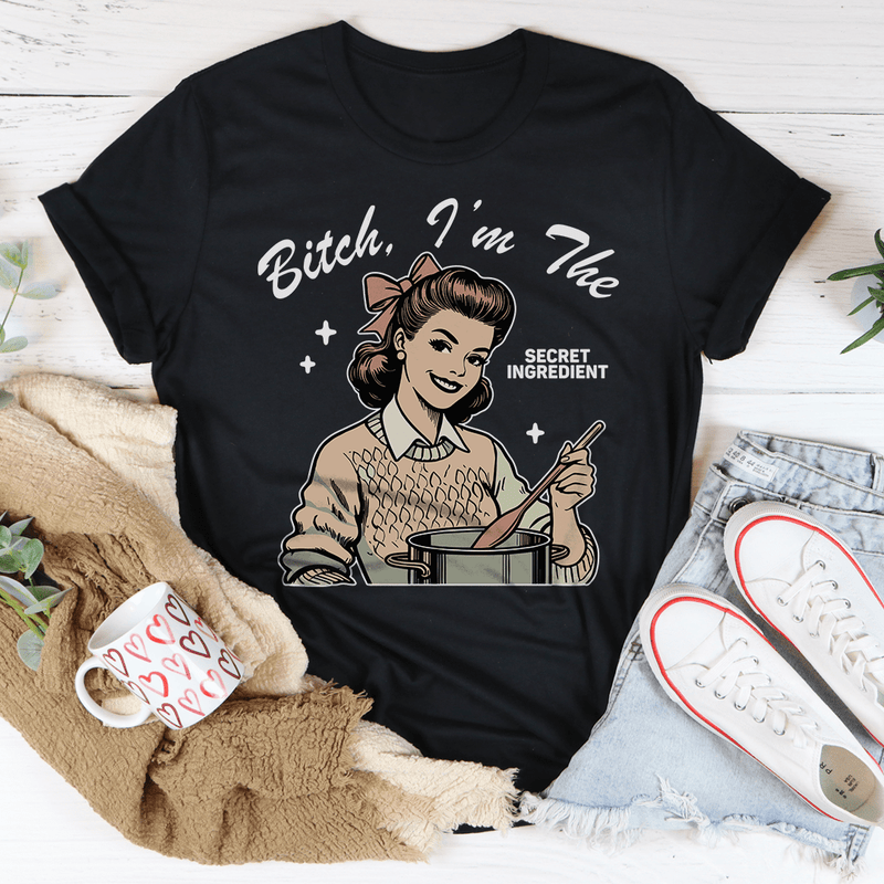 B-tch I’m The Secret Ingredient Tee Black Heather / S Peachy Sunday T-Shirt