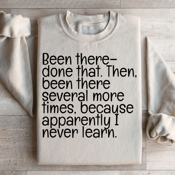 Been There Done That Sweatshirt Sand / S Peachy Sunday T-Shirt