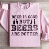 Beer Is Good But Beers Are Better Sweatshirt Light Pink / S Peachy Sunday T-Shirt