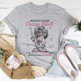 Behind Every Crazy B-tch  Is A Sweet Woman Sick Tee Athletic Heather / S Peachy Sunday T-Shirt