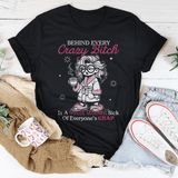 Behind Every Crazy B-tch  Is A Sweet Woman Sick Tee Black Heather / S Peachy Sunday T-Shirt