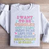 Being Crazy Is Hard Sweatshirt Peachy Sunday T-Shirt