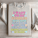 Being Crazy Is Hard Sweatshirt Peachy Sunday T-Shirt