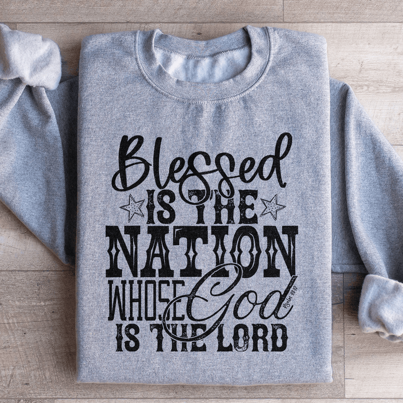 Blessed Is The Nation Whose God Is The Lord Sweatshirt Peachy Sunday T-Shirt