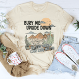 Bury Me Upside Down So The World Can Kiss My A-s Tee Soft Cream / S Peachy Sunday T-Shirt