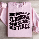 Buy Yourself Flowers And Slash His Tires Sweatshirt Light Pink / S Peachy Sunday T-Shirt