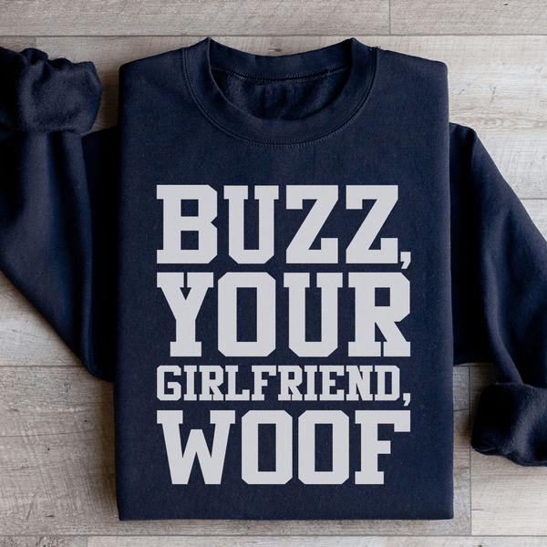 Buzz Your Girlfriend Sweatshirt Black / S Peachy Sunday T-Shirt