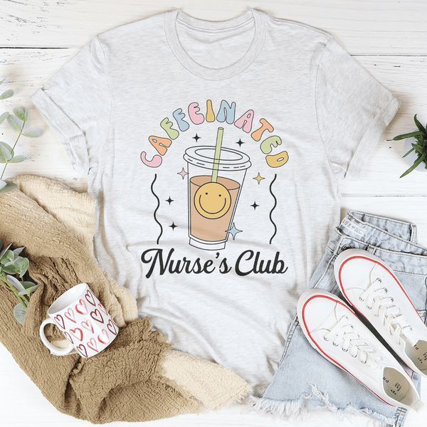 Caffeinated Nurse's Club Tee Ash / S Peachy Sunday T-Shirt