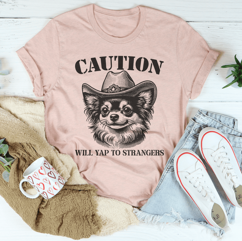 Caution Will Yap To Strangers Tee Heather Prism Peach / S Peachy Sunday T-Shirt