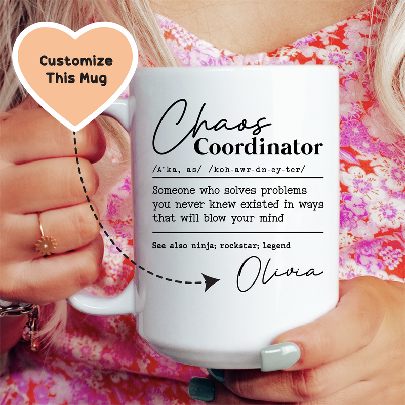 Chaos Coordinator Custom Mug White / 15 oz printful T-Shirt