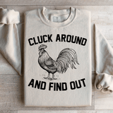 Cluck Around And Find Out Sweatshirt Sand / S Peachy Sunday T-Shirt