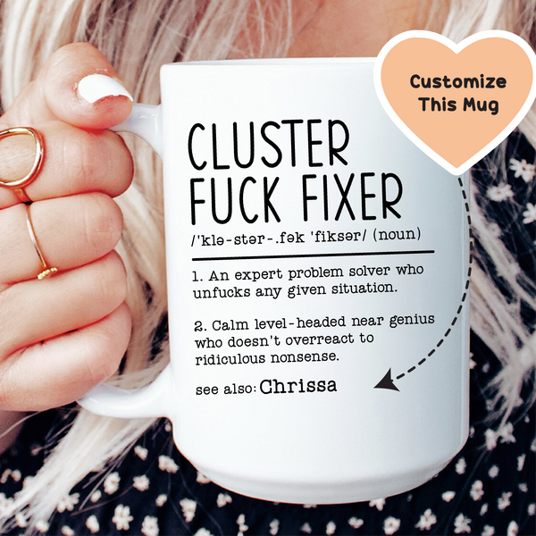 Cluster Fu-k Fixer Custom Mug White / 15 oz printful T-Shirt