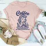 Coffee Because Anger Management Is Too Expensive Tee Heather Prism Peach / S Peachy Sunday T-Shirt