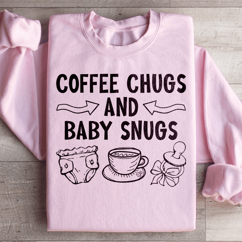 Coffee Chugs And Baby Snugs Sweatshirt Peachy Sunday T-Shirt