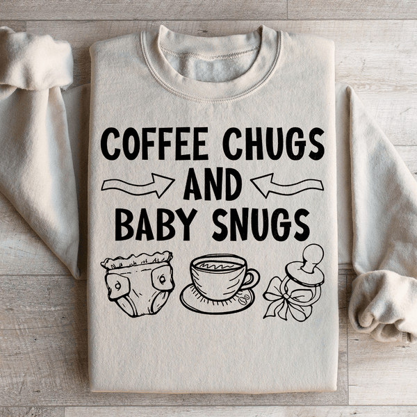 Coffee Chugs And Baby Snugs Sweatshirt Peachy Sunday T-Shirt