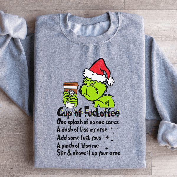 Cup Of fuckoffee Sweatshirt S / Sport Grey Printify Sweatshirt T-Shirt