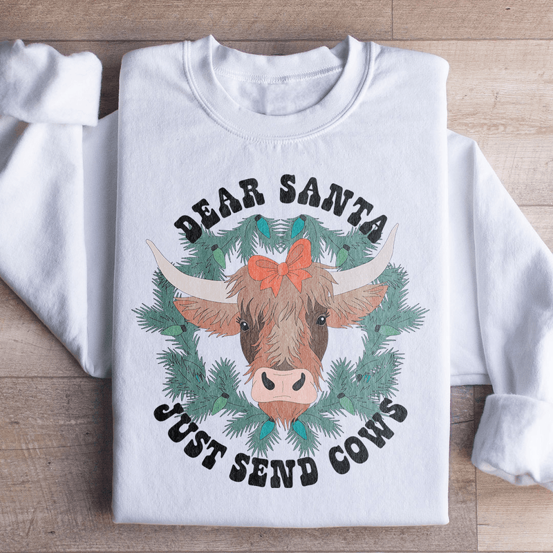 Dear Santa Just Send Cows Sweatshirt White / S Peachy Sunday T-Shirt