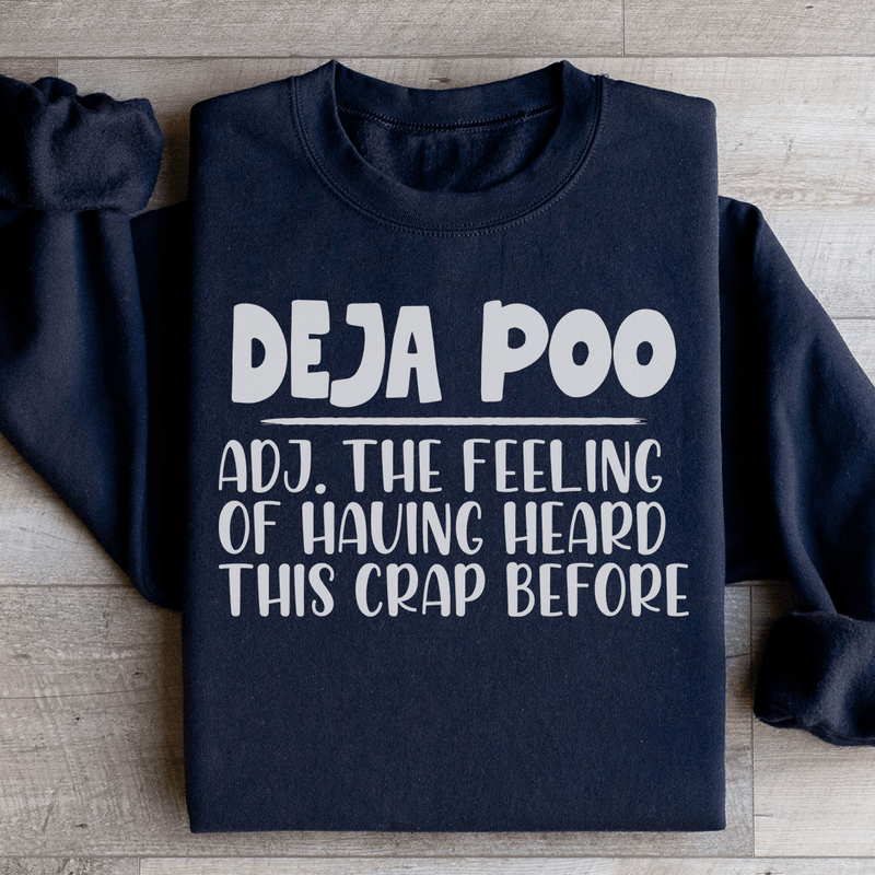 Deja Poo Sweatshirt Black / S Peachy Sunday T-Shirt