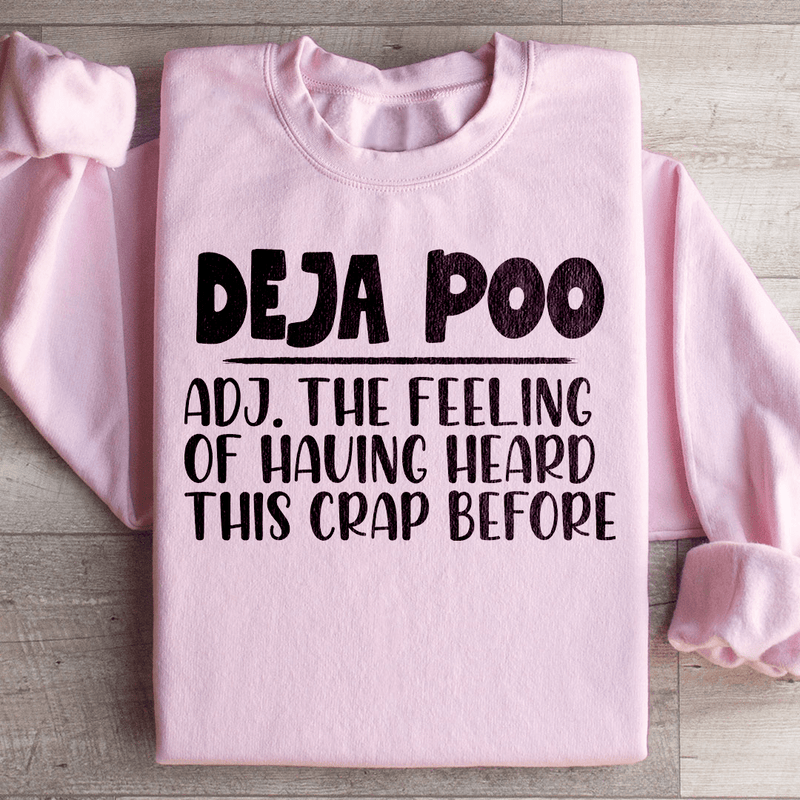 Deja Poo Sweatshirt Light Pink / S Peachy Sunday T-Shirt