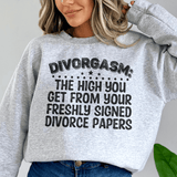 Divorgasm Sweatshirt Sport Grey / S Peachy Sunday T-Shirt