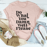 Do What You Damn Well Please Tee Heather Prism Peach / S Peachy Sunday T-Shirt