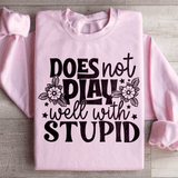 Does Not Play Well With Stupid Sweatshirt Light Pink / S Peachy Sunday T-Shirt