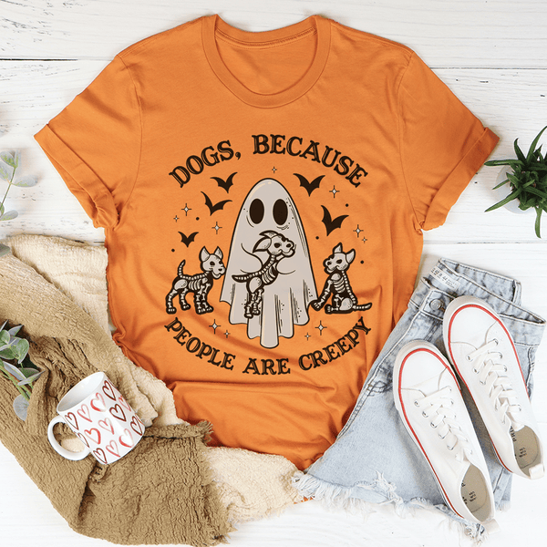 Dogs Because People Are Creepy Tee Heather Orange / S Peachy Sunday T-Shirt