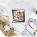 Don't Bother Me Until Fall Tee Ash / S Peachy Sunday T-Shirt