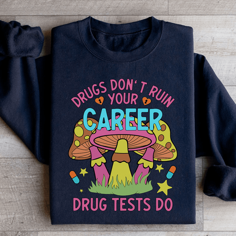 Don't Ruin Your Career Sweatshirt Black / S Peachy Sunday T-Shirt