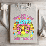 Don't Ruin Your Career Sweatshirt Sand / S Peachy Sunday T-Shirt