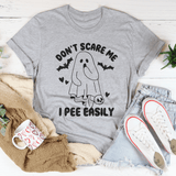 Don't Scare Me I Pee Easily Tee Athletic Heather / S Peachy Sunday T-Shirt