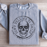 Don't Tell Me To Smile Sweatshirt Sport Grey / S Peachy Sunday T-Shirt