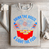 Drink The Booze & Light The Fuse Sweatshirt Sand / S Peachy Sunday T-Shirt