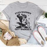 Even Baddies Get Saddies Tee Athletic Heather / S Peachy Sunday T-Shirt