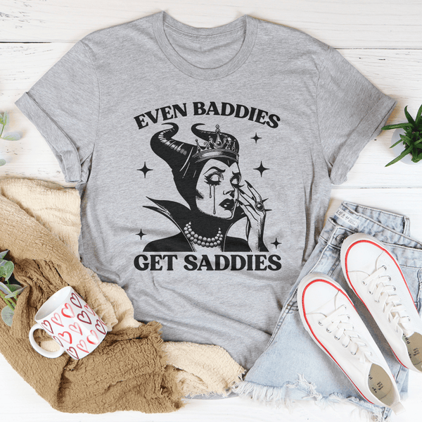 Even Baddies Get Saddies Tee Athletic Heather / S Peachy Sunday T-Shirt