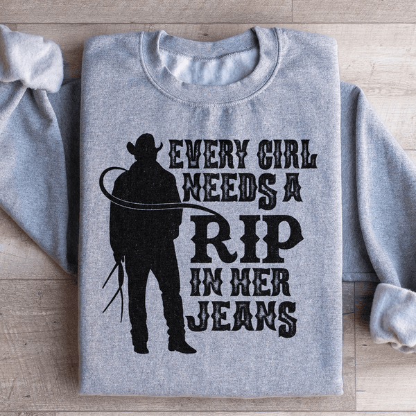 Every Girl Needs A RIP In Her Jeans Sweatshirt Sport Grey / S Peachy Sunday T-Shirt