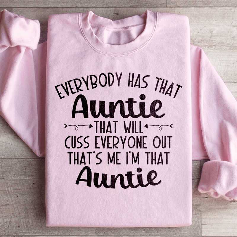 Everybody Has That Auntie That Will Cuss Everyone Out Sweatshirt Light Pink / S Peachy Sunday T-Shirt