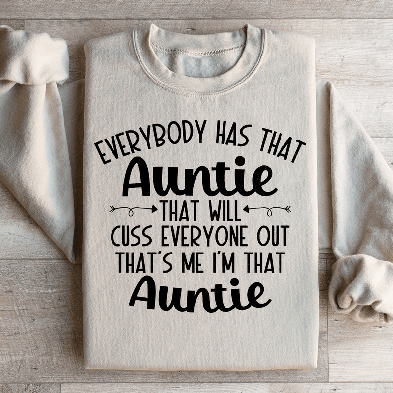 Everybody Has That Auntie That Will Cuss Everyone Out Sweatshirt Peachy Sunday T-Shirt